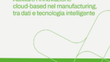 Immagine del whitepaper: Digital Transformation: per il manufatturiero è ora di sposare il cloud